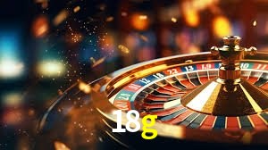 Jogos populares e pagamentos rápidos na 18g